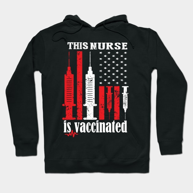 This nurse is vaccinated 2021 nurse gift idea Hoodie by DODG99